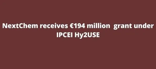 NextChem receives €194 million grant under IPCEI Hy2USE