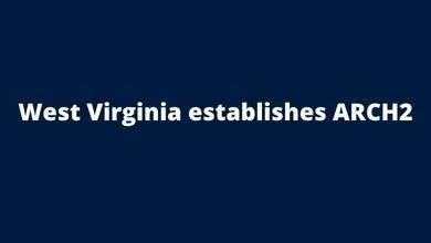 West Virginia establishes ARCH2