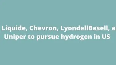 Air Liquide, Chevron, LyondellBasell, and Uniper to pursue hydrogen in US