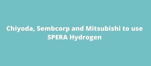 Chiyoda, Sembcorp and Mitsubishi to use SPERA Hydrogen