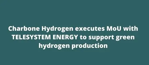 Charbone Hydrogen executes MoU with TELESYSTEM ENERGY to support green hydrogen production