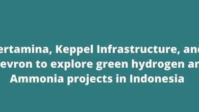 Pertamina, Keppel Infrastructure, and Chevron to explore green hydrogen and Ammonia projects in Indonesia