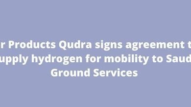 Air Products Qudra signs agreement to supply hydrogen for mobility to Saudi Ground Services