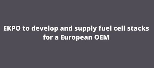 EKPO to develop and supply fuel cell stacks for a European OEM