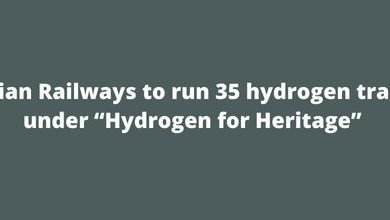 Indian Railways to run 35 hydrogen trains under “Hydrogen for Heritage”