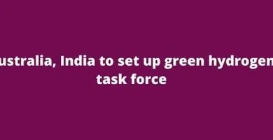 Australia, India to set up green hydrogen task force