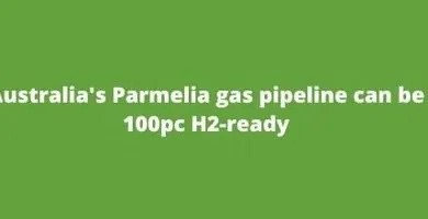 Australia's Parmelia gas pipeline can be 100pc H2-ready