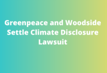 Greenpeace and Woodside Settle Climate Disclosure Lawsuit