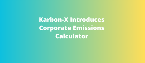 Karbon-X Introduces Corporate Emissions Calculator