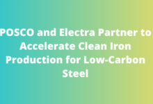 POSCO and Electra Partner to Accelerate Clean Iron Production for Low-Carbon Steel