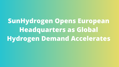 SunHydrogen Opens European Headquarters as Global Hydrogen Demand Accelerates