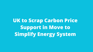 UK to Scrap Carbon Price Support in Move to Simplify Energy System