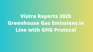 Vistra Reports 2025 Greenhouse Gas Emissions in Line with GHG Protocol