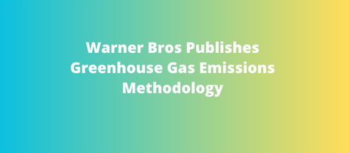 Warner Bros Publishes Greenhouse Gas Emissions and Methodology