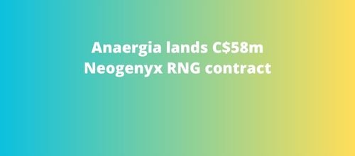 Anaergia lands C$58m Neogenyx RNG contract