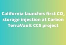 California launches first CO₂ storage injection at Carbon TerraVault CCS project