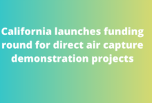 California launches funding round for direct air capture demonstration projects