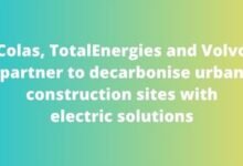 Colas, TotalEnergies and Volvo partner to decarbonise urban construction sites with electric solutions