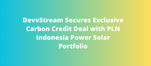 DevvStream Secures Exclusive Carbon Credit Deal with PLN Indonesia Power Solar Portfolio
