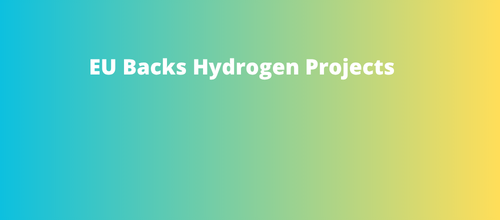 EU Backs Hydrogen Projects