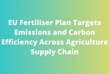 EU Fertiliser Plan Targets Emissions and Carbon Efficiency Across Agriculture Supply Chain