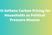 EU Softens Carbon Pricing for Households as Political Pressure Mounts