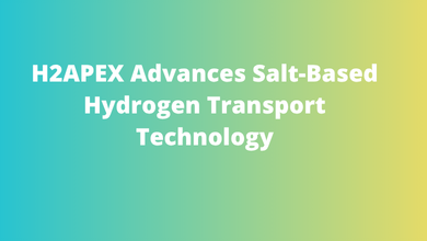 H2APEX Advances Salt-Based Hydrogen Transport Technology