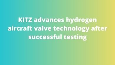 KITZ advances hydrogen aircraft valve technology after successful testing