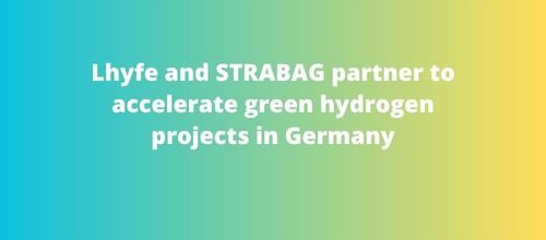 Lhyfe and STRABAG partner to accelerate green hydrogen projects in Germany