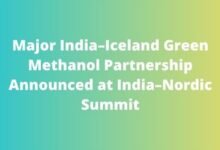 Major India–Iceland Green Methanol Partnership Announced at India–Nordic Summit