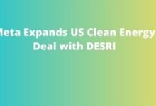 Meta Expands US Clean Energy Deal with DESRI