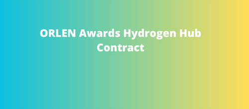 ORLEN Awards Hydrogen Hub Contract