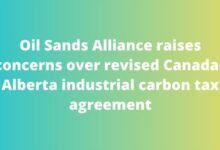 Oil Sands Alliance raises concerns over revised Canada–Alberta industrial carbon tax agreement