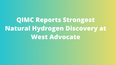 QIMC Reports Strongest Natural Hydrogen Discovery at West Advocate