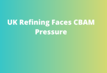 UK Refining Faces CBAM Pressure