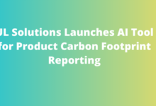 UL Solutions Launches AI Tool for Product Carbon Footprint Reporting