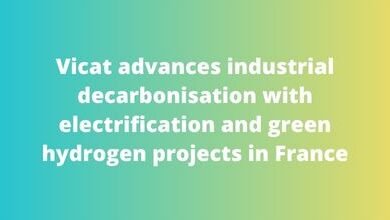 Vicat advances industrial decarbonisation with electrification and green hydrogen projects in France
