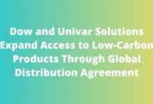 Dow and Univar Solutions Expand Access to Low-Carbon Products Through Global Distribution Agreement