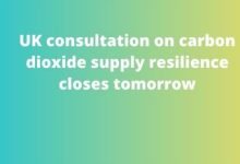 UK consultation on carbon dioxide supply resilience closes tomorrow